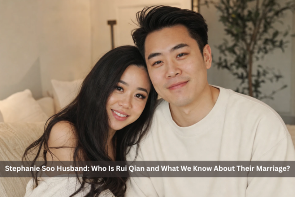 Stephanie Soo Husband: Who Is Rui Qian and What We Know About Their Marriage?